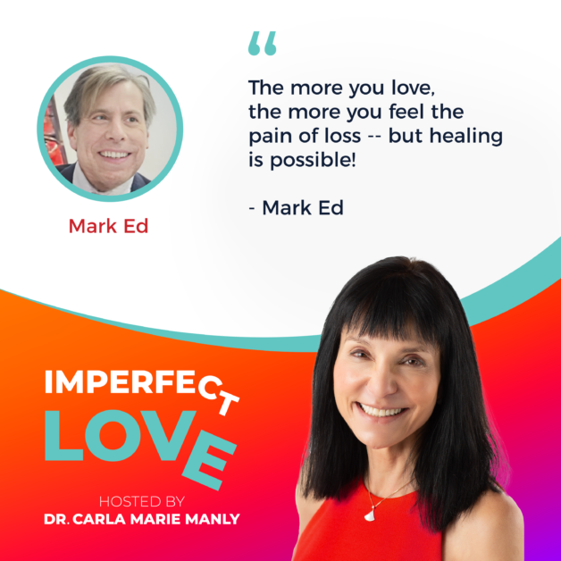 Imperfect Love | Mark Ed | Grief Management