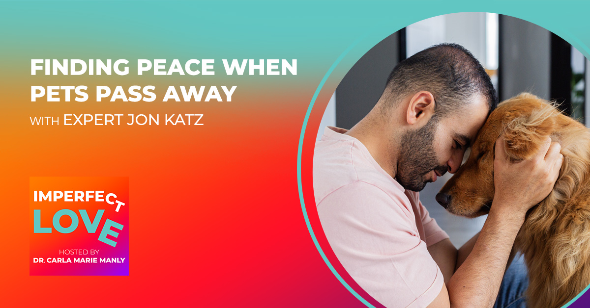 Finding Peace When Pets Pass Away with Expert Jon Katz