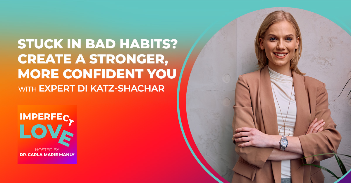 Imperfect Love | Di Katz-Shachar | Healthy Habits