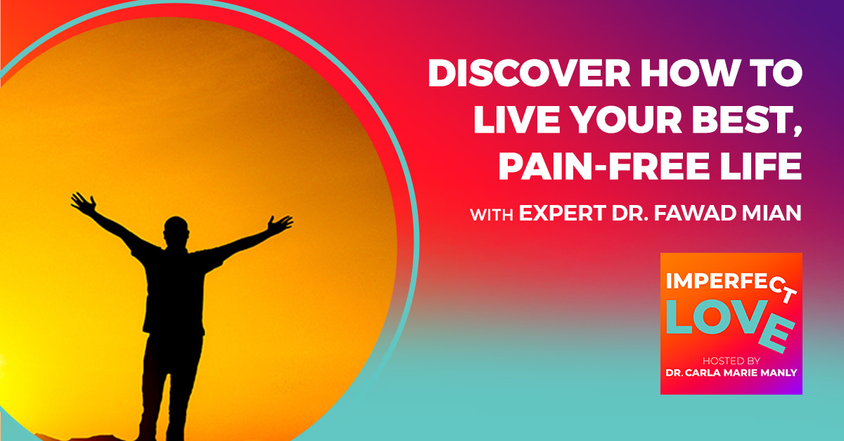 Discover How to Live Your Best, Pain-Free Life with Expert Dr. Fawad Mian