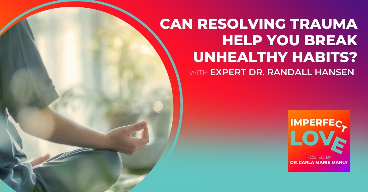 Imperfect Love | Dr. Randall Hansen | Trauma