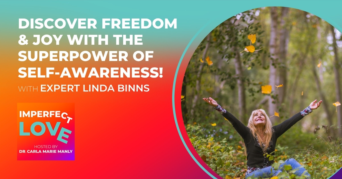 Discover Freedom & Joy with the Superpower of Self-Awareness!