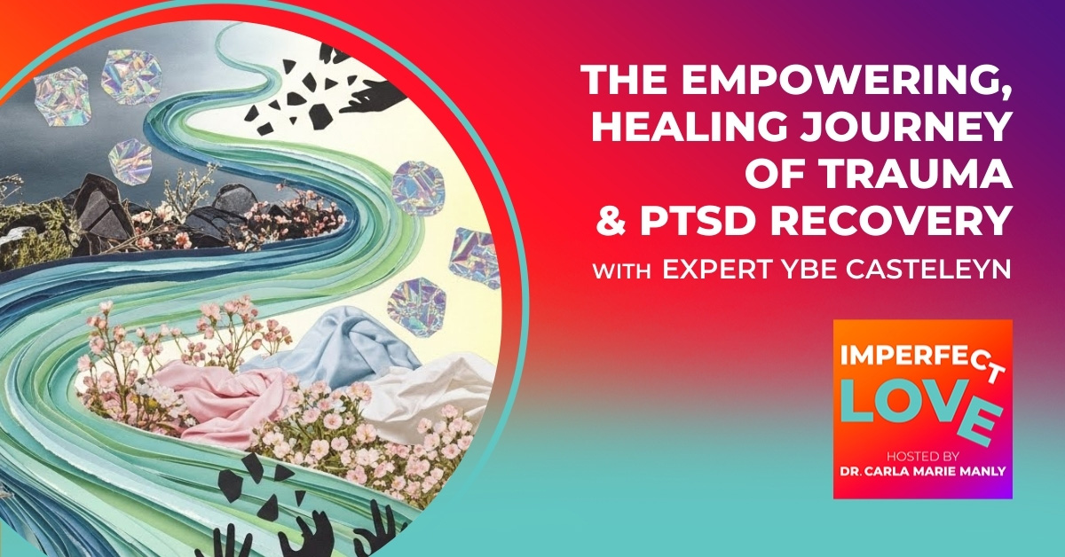 The Empowering, Healing Journey of Trauma & PTSD Recovery