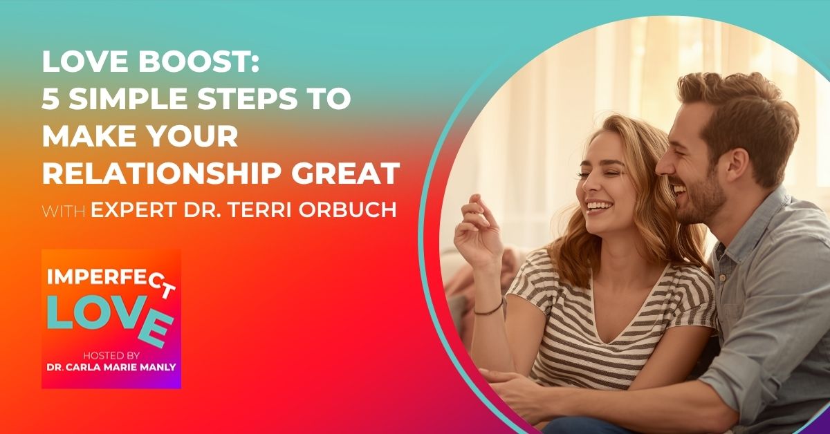 LOVE BOOST: 5 Simple Steps to Make Your Relationship GREAT!